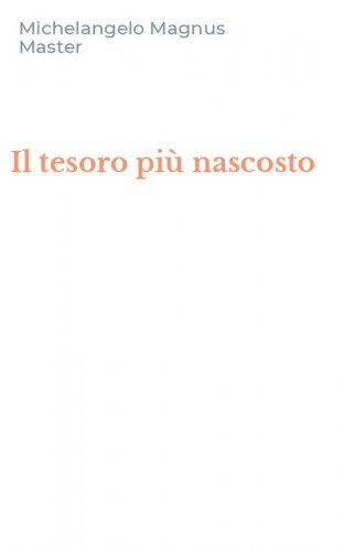 Il tesoro pi&ugrave; nascosto