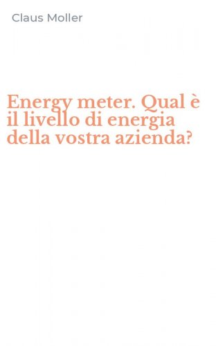 Energy meter. Qual &egrave; il livello di energia della vostra azienda?