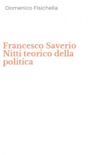 Francesco Saverio Nitti teorico della politica
