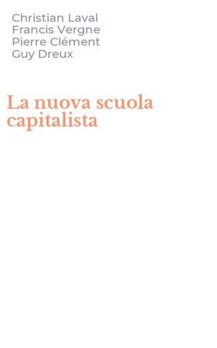 La nuova scuola capitalista