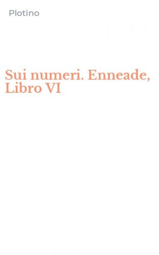Sui numeri. Enneade, Libro VI