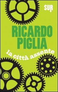 La citt&agrave; assente