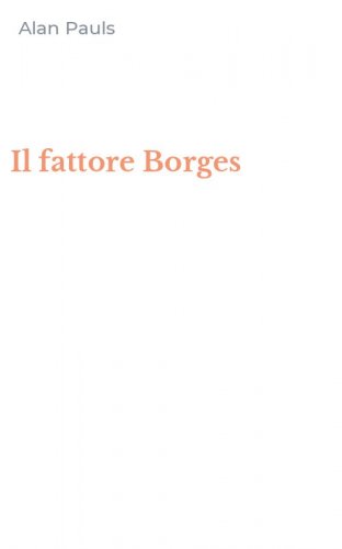 Il fattore Borges