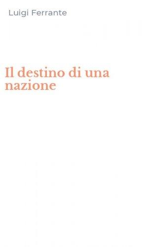 Il destino di una nazione