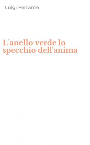 L'anello verde lo specchio dell'anima
