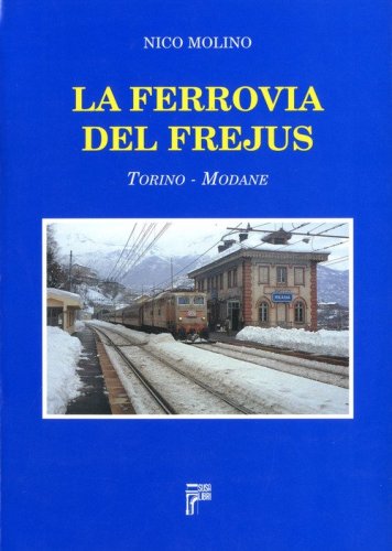 La ferrovia del Fr&eacute;jus