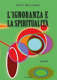 L'ignoranza e la spiritualit&agrave;