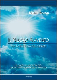 Il Nuovo Avvento per la salvezza dell'uomo