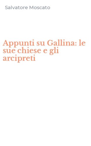 Appunti su Gallina: le sue chiese e gli arcipreti