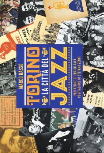 Torino la citt&agrave; del jazz