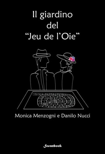 Il giardino del &laquo;Jeu de l'Oie&raquo;