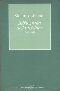 Bibliografia dell'incisione (1803-2003)