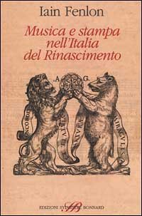 Musica e stampa nell'Italia del Rinascimento