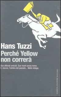 Perch&eacute; Yellow non correr&agrave;