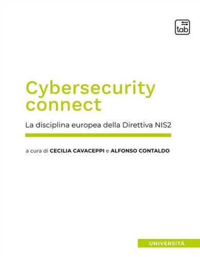 Cybersecurity connect. La disciplina europea della Direttiva NIS2