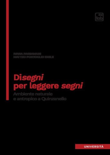 Disegni per leggere segni. Ambiente naturale e antropico a Quinzanello