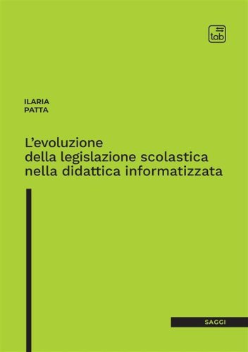 L'evoluzione della legislazione scolastica nella didattica informatizzata