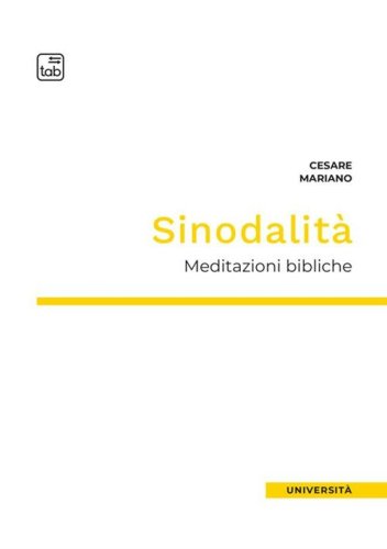 Sinodalit&agrave;. Meditazioni bibliche