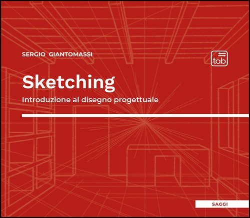 Sketching. Introduzione al disegno progettuale