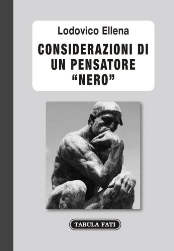 Considerazioni di un pensatore &laquo;nero&raquo;
