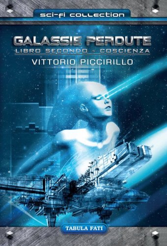 Coscienza. Galassie perdute