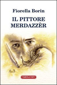 Il pittore Merdazz&egrave;r