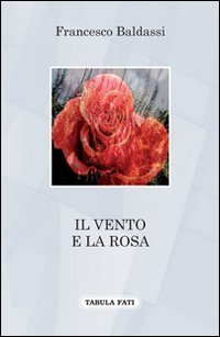 Il vento e la rosa