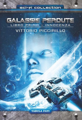 Innocenza. Galassie perdute