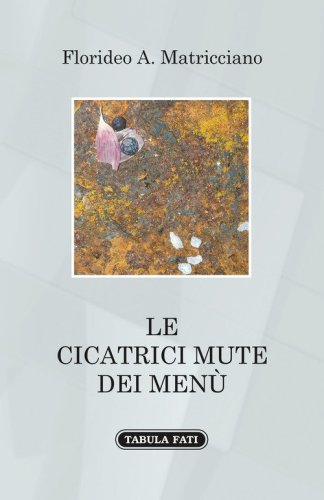 Le cicatrici mute dei men&ugrave;