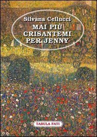 Mai pi&ugrave; crisantemi per Jenny