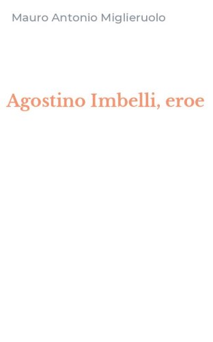 Agostino Imbelli, eroe