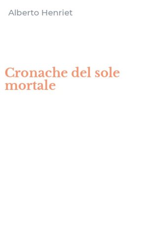 Cronache del sole mortale