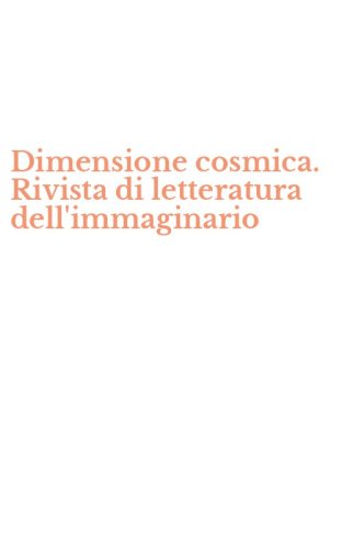Dimensione cosmica. Rivista di letteratura dell'immaginario