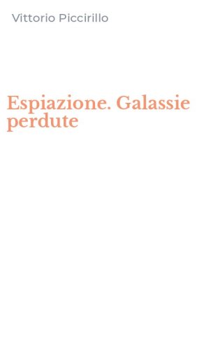 Espiazione. Galassie perdute