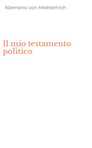 Il mio testamento politico