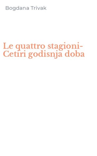 Le quattro stagioni-Cetiri godisnja doba