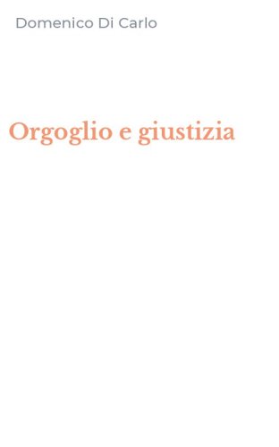 Orgoglio e giustizia