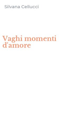 Vaghi momenti d'amore