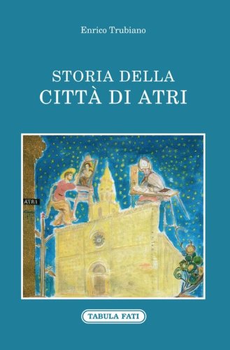 Storia della citt&agrave; di Atri