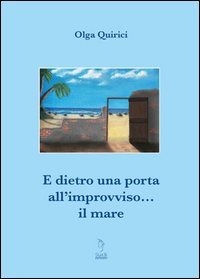 E dietro la porta all'improvviso... il mare
