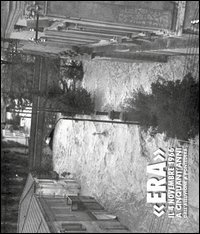 &laquo;Era&raquo; il 4 Novembre 1966. Cinquant'anni dall'alluvione a Pontedera