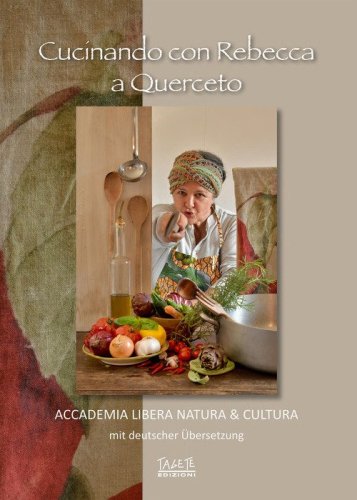 Cucinando con Rebecca a Querceto
