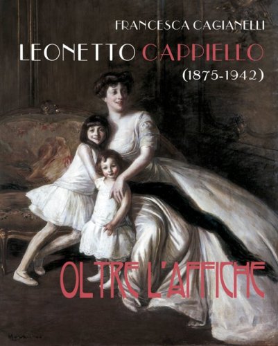 Leonetto Cappiello (1875-1942). Oltre l'affiche