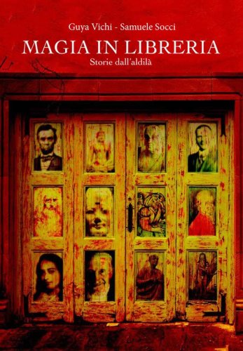 Magia in libreria. Storie dall'aldil&agrave;