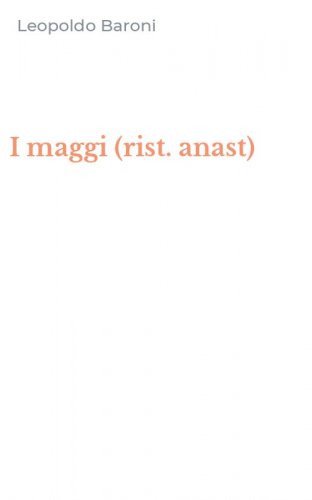 I maggi (rist. anast)