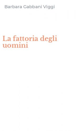 La fattoria degli uomini