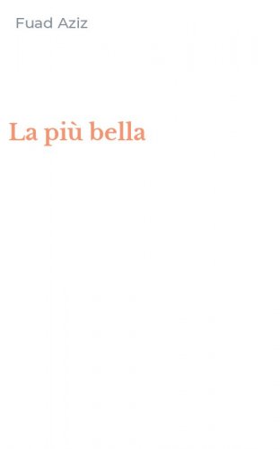 La pi&ugrave; bella