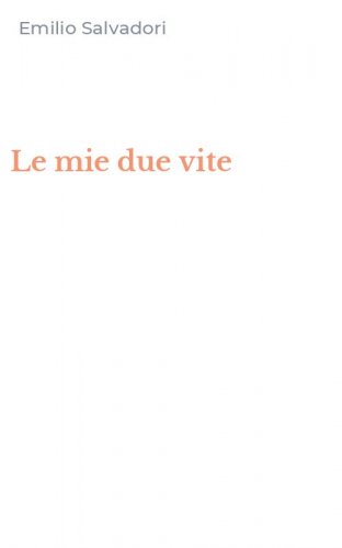 Le mie due vite