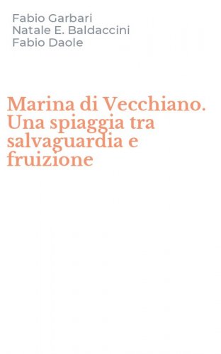 Marina di Vecchiano. Una spiaggia tra salvaguardia e fruizione