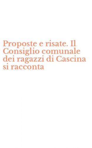 Proposte e risate. Il Consiglio comunale dei ragazzi di Cascina si racconta